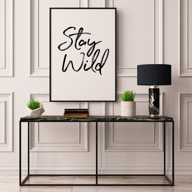 Stay Wild - D'Luxe Prints