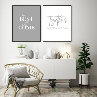 The Best Is Yet To Come - Grey - D'Luxe Prints