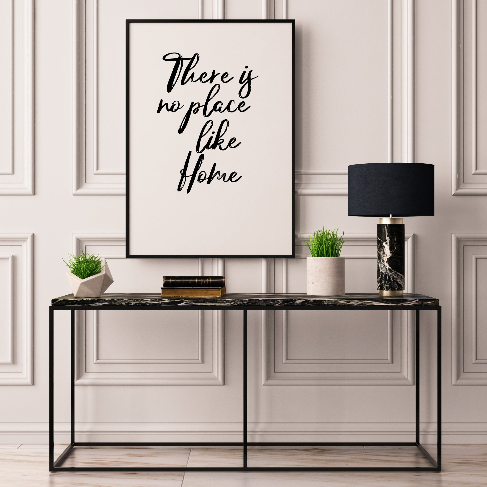 There Is No Place Like Home - D'Luxe Prints