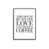 This House Runs On.... Coffee - D'Luxe Prints