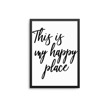 This Is My Happy Place - D'Luxe Prints