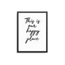 This Is Our Happy Place - D'Luxe Prints