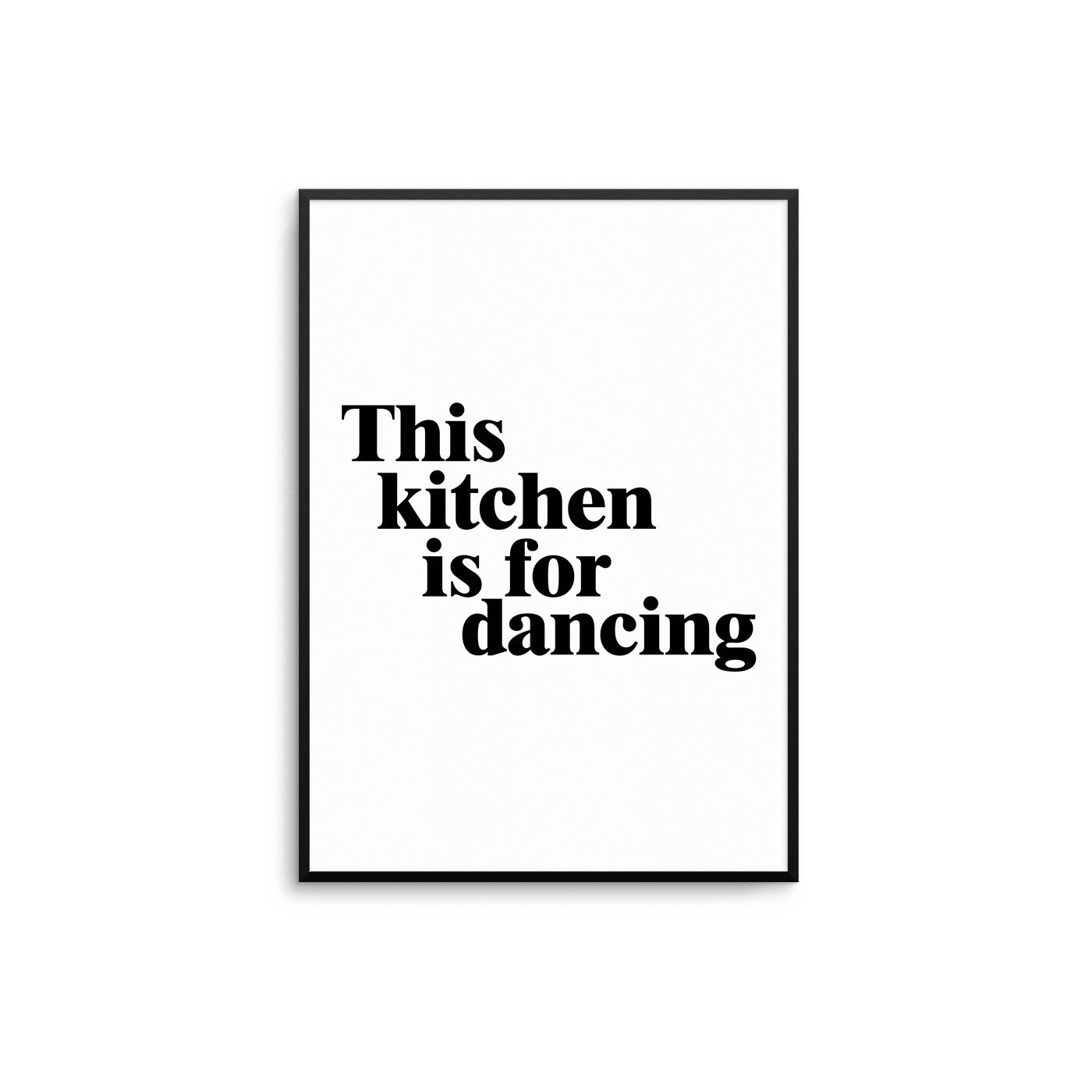 This Kitchen Is For Dancing II - D'Luxe Prints