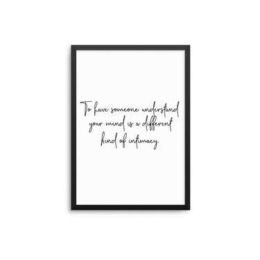 To Have Someone Understand Your Mind - D'Luxe Prints