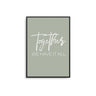 Together We Have It All - Sage - D'Luxe Prints
