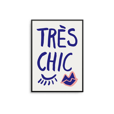 Tres Chic Poster - D'Luxe Prints