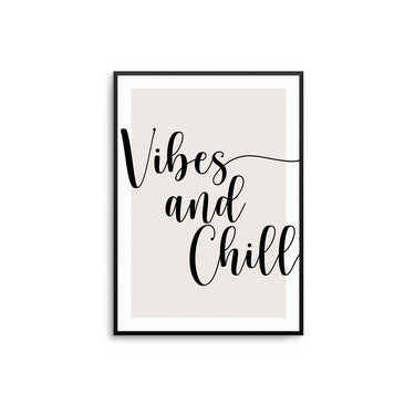 Vibes and Chill - D'Luxe Prints