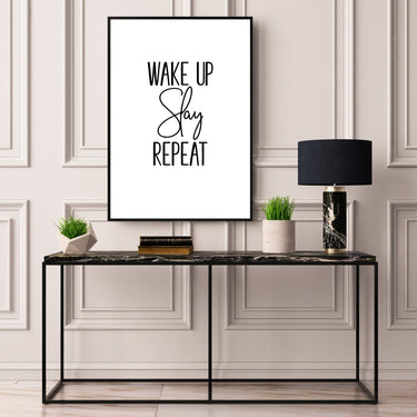 Wake Up Slay Repeat - D'Luxe Prints