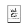 Wash Your Hands You Filthy Animal - D'Luxe Prints