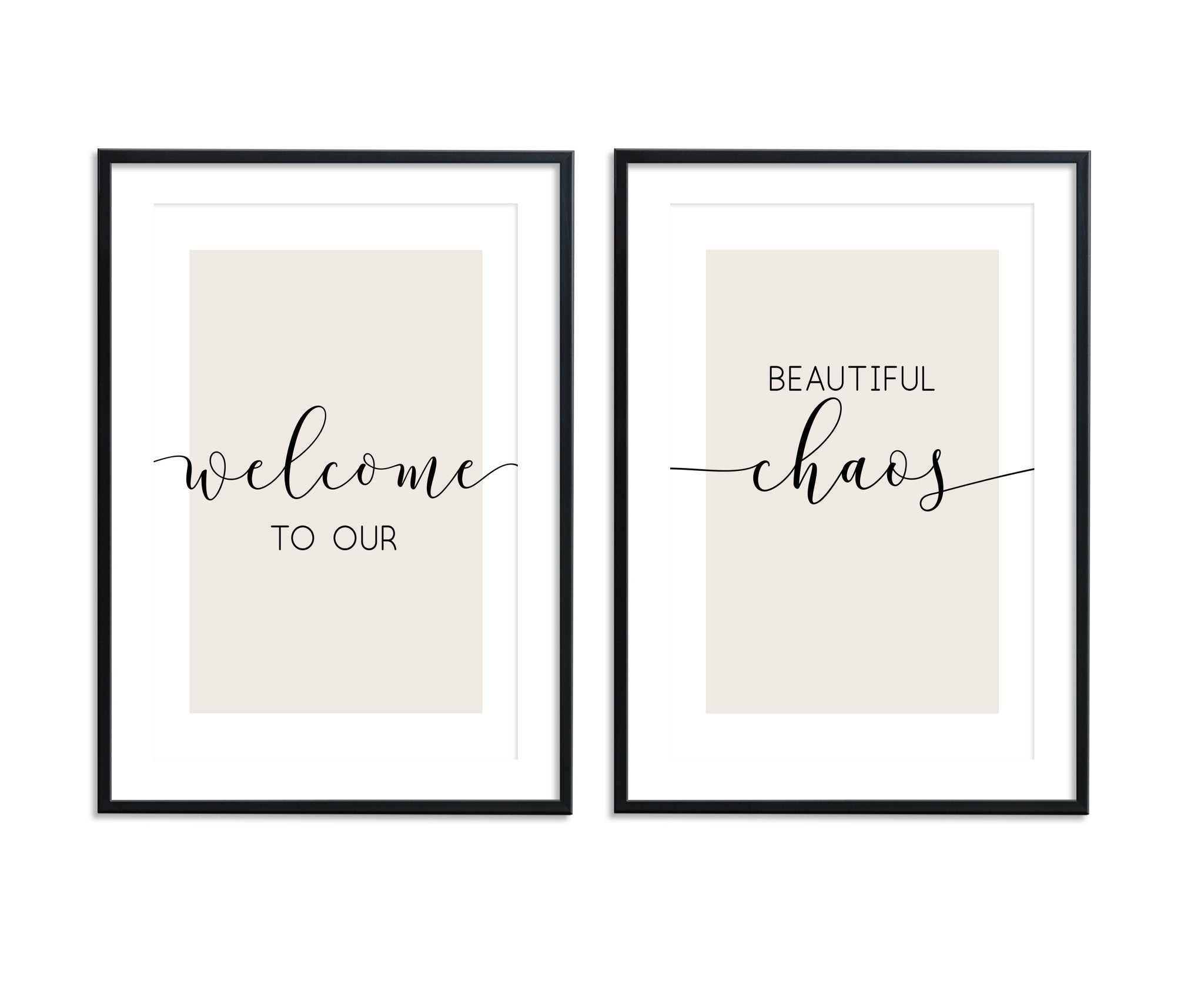 Welcome To Our Beautiful Chaos II - D'Luxe Prints