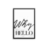 Why Hello II - D'Luxe Prints