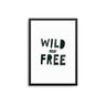 Wild And Free - D'Luxe Prints