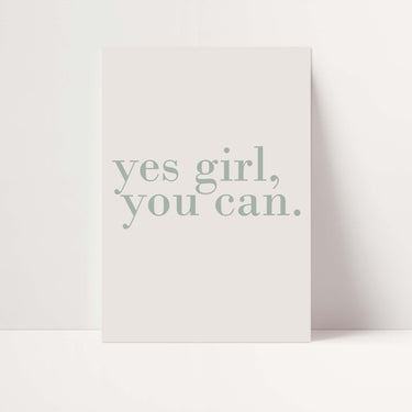 Yes Girl You Can Poster - D'Luxe Prints