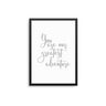 You Are Our Greatest Adventure - D'Luxe Prints