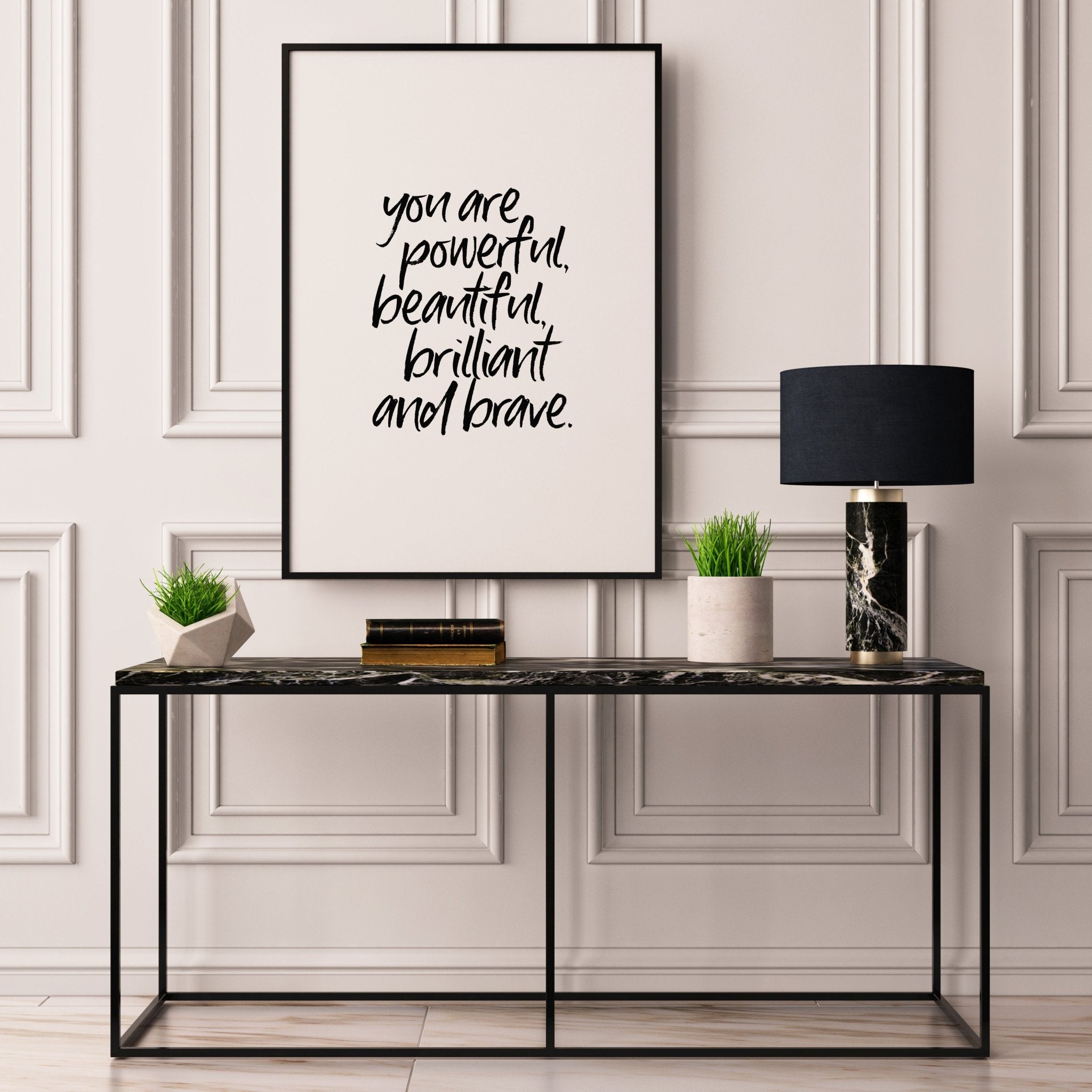 You Are Powerful... - D'Luxe Prints