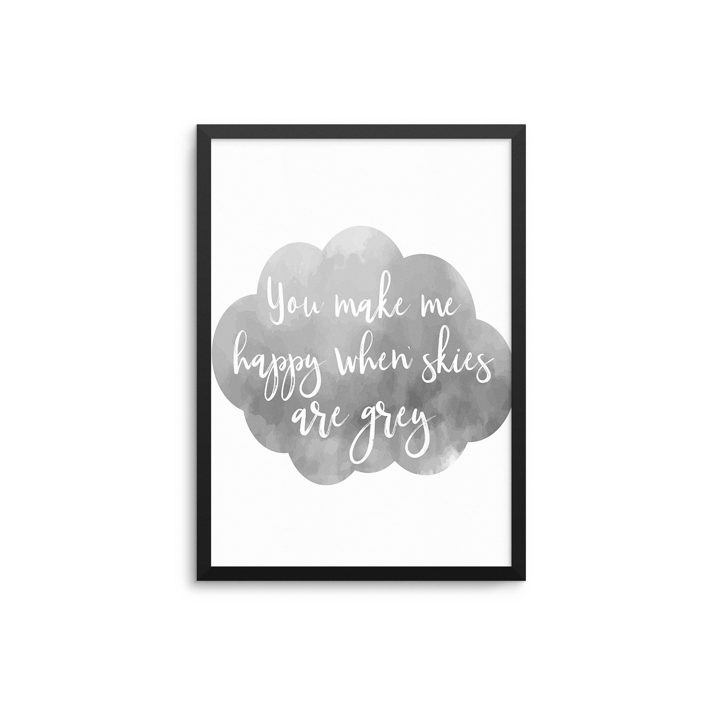 You Make Me Happy - D'Luxe Prints